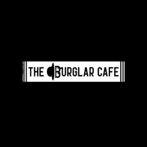 The Burglar Cafe 
