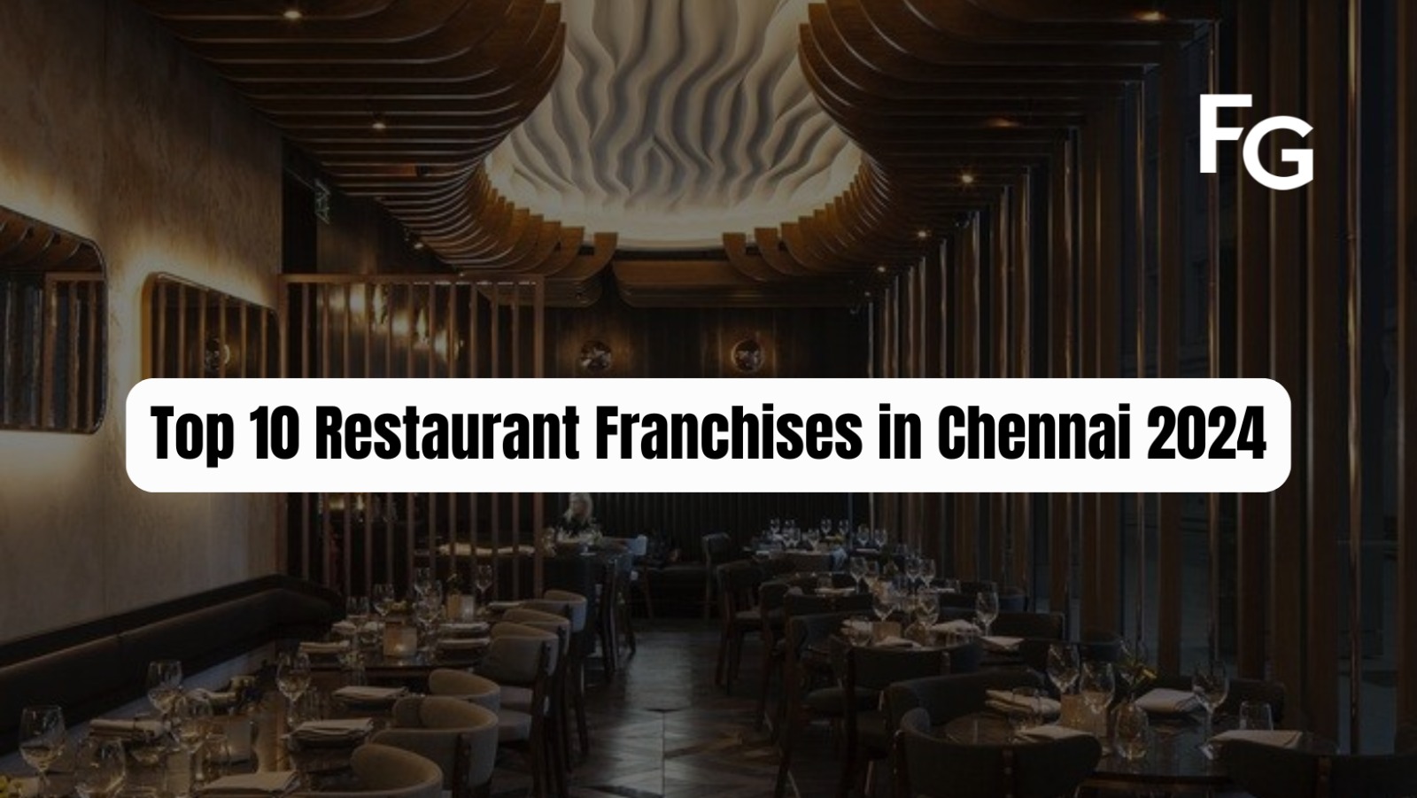 Top 10 Restaurant Franchises in Chennai