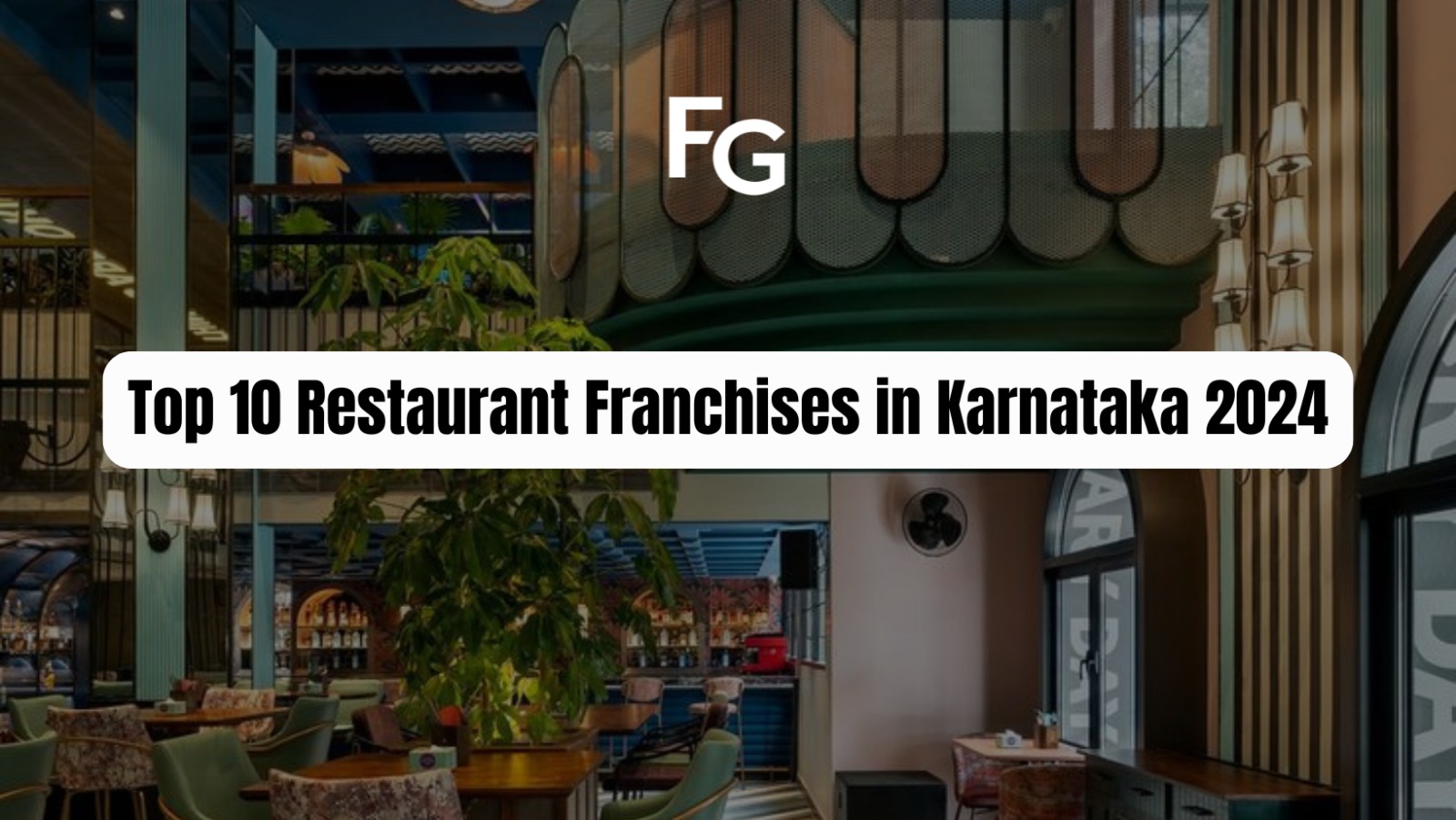 Top 10 Restaurant Franchises in Karnataka